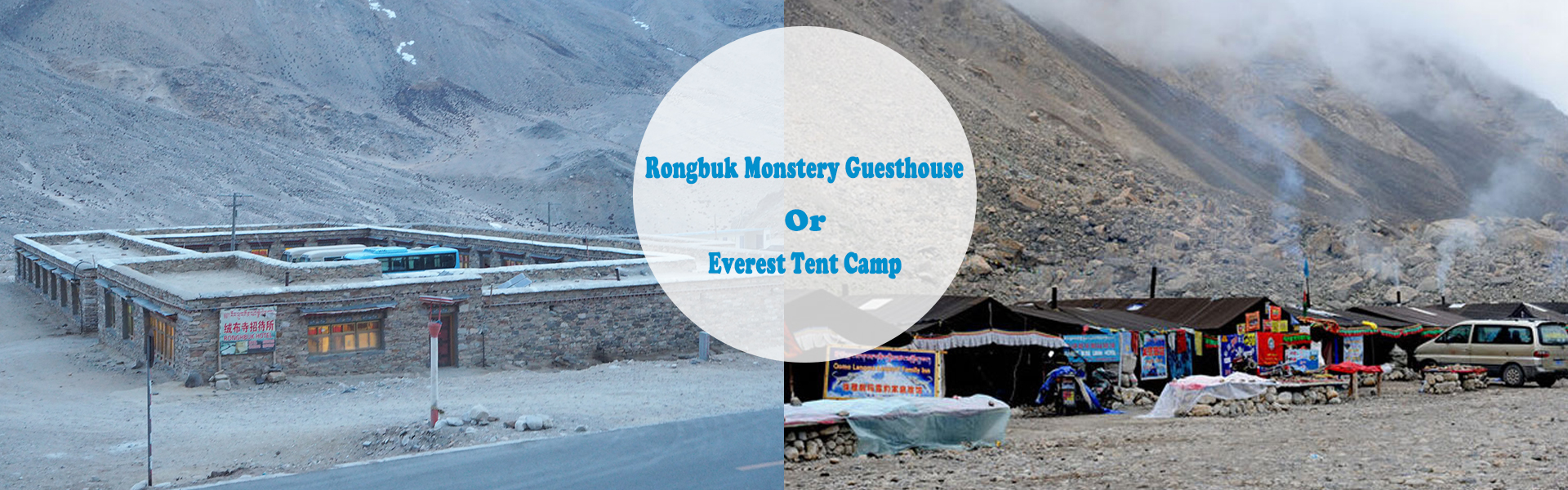 Rongbuk Monastery Guesthouse or Everest Tent Camp